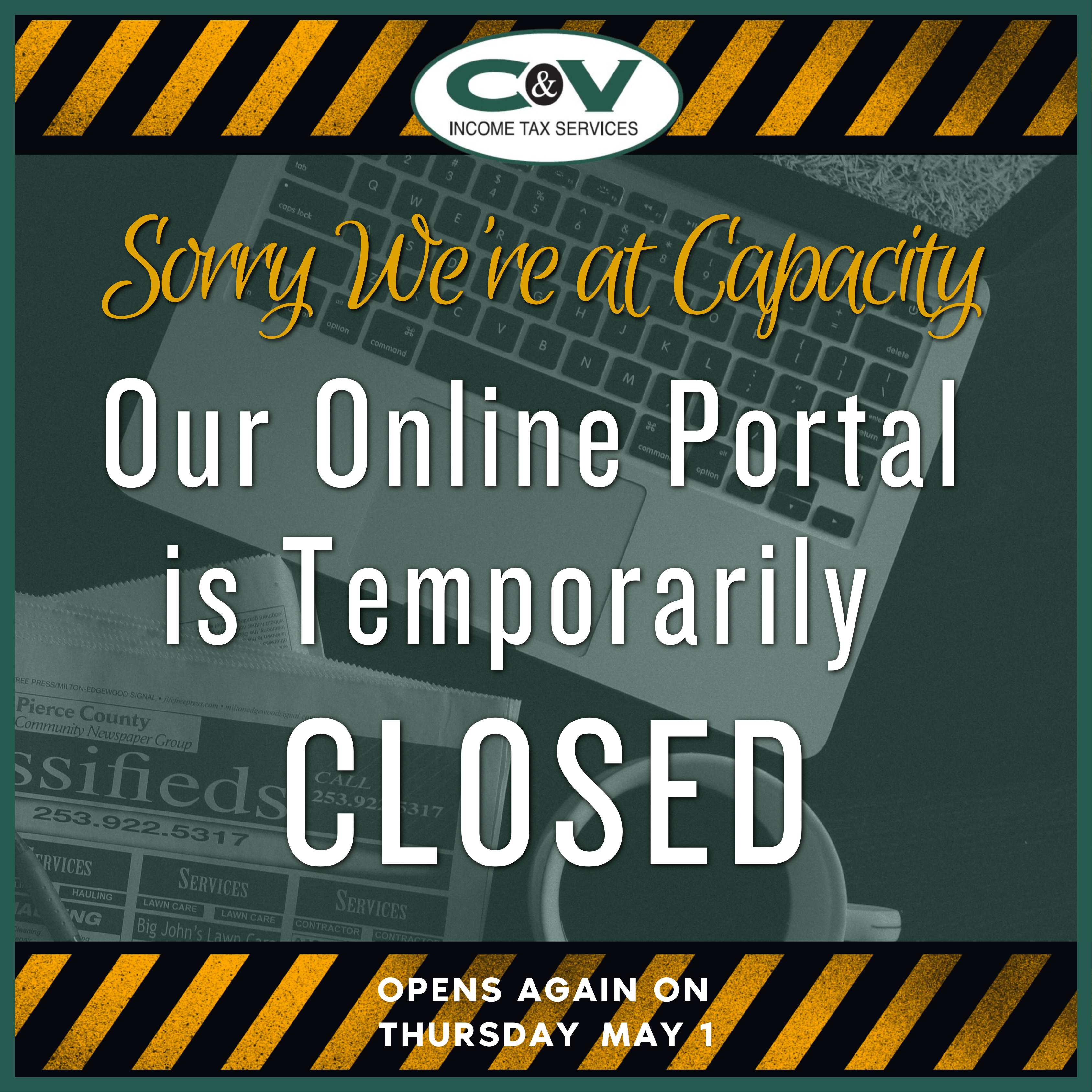Sorry We're at Capacity Our Online Portal is Temporarily Closed - Open Again on Thursday May 1st